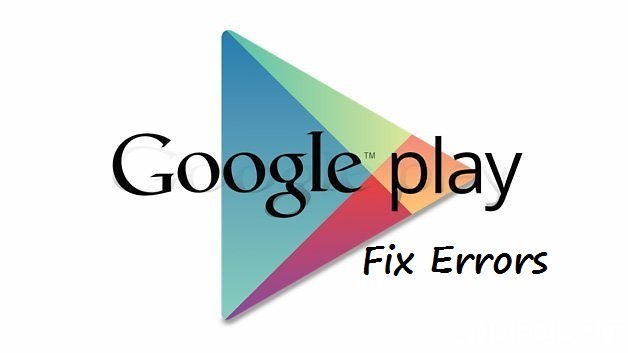 How To fix Google Play Store Errors