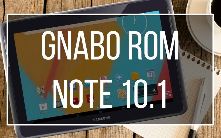 HOW TO INSTALL GNABO ROM ON GALAXY NOTE 10.1 GT-N8000