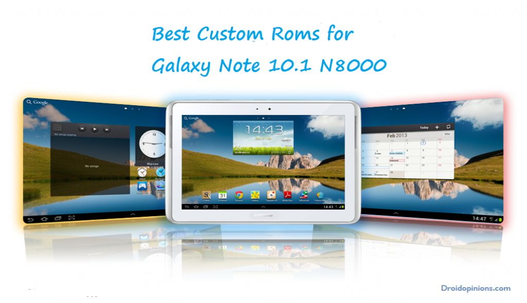 Custom ROMs for Galaxy Note 10.1 N8000