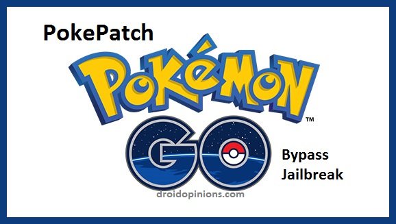 Install PokePatch for Pokeman GO Jailbreak Detection Bypass