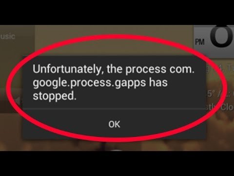 How to Fix: “Unfortunately, the process com.google.process.gapps has stopped” Error