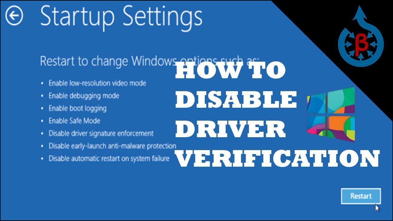 Disable the driver. Driver Signature Enforcement.