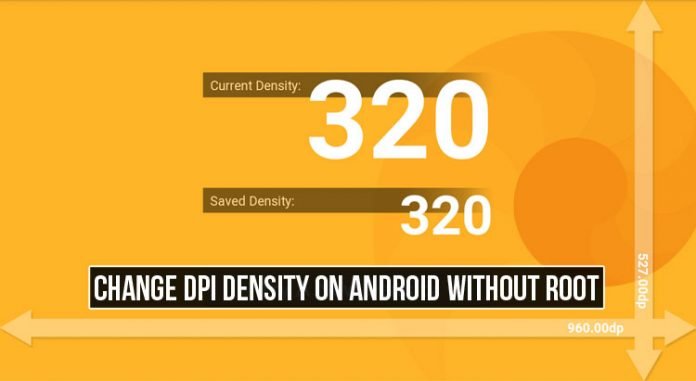 How to Change DPI Density on Android Without Root